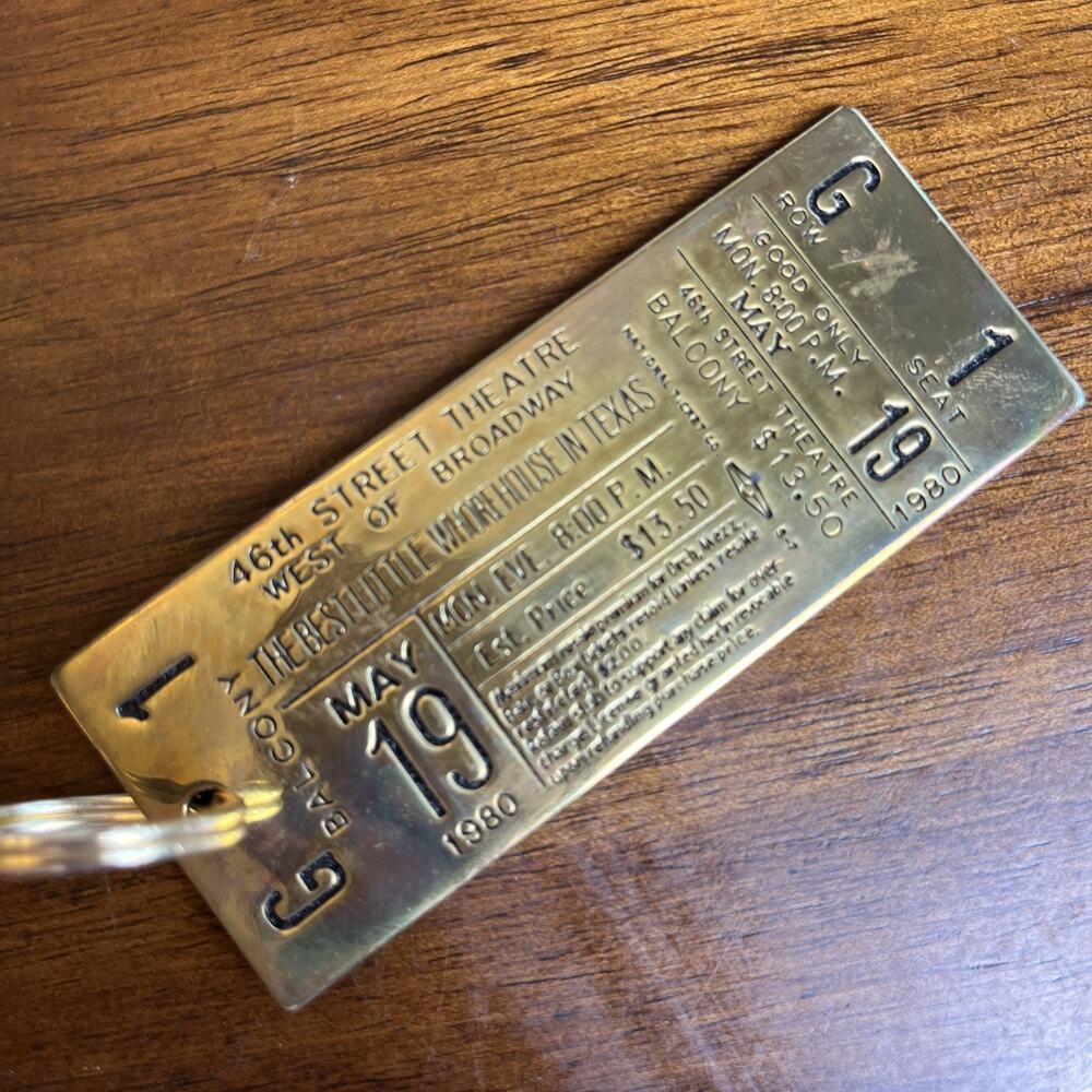 Brass Ticket Key Ring Best Lil Whorehouse Tx. Broadway Uris Theatre Opening Eve